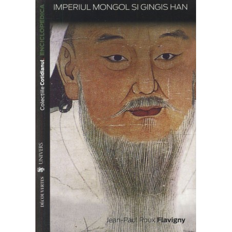 Imperiul mongol și Gingis Han