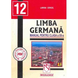 Limba germană. Manual pentru clasa a XII-a