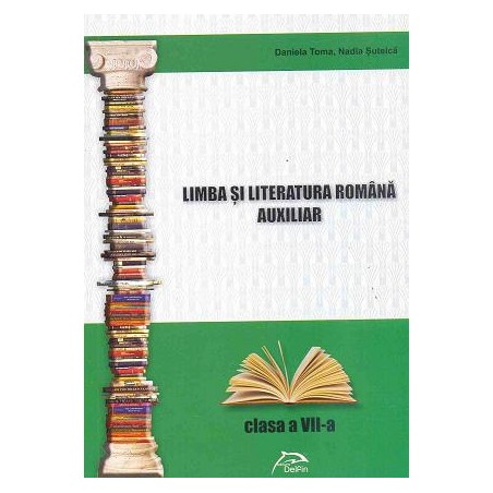 Limba și literatura română - auxiliar clasa a 7-a